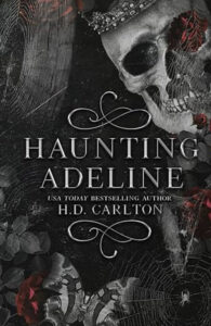 Cover of 'Haunting Adeline' showcasing dark, gothic imagery, reflecting the intensity of Haunting Adeline spicy chapters.